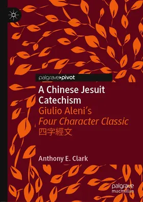 Clark | A Chinese Jesuit Catechism | E-Book | sack.de