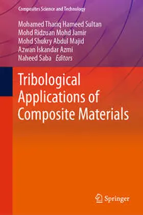 Hameed Sultan / Mohd Jamir / Saba |  Tribological Applications of Composite Materials | Buch |  Sack Fachmedien