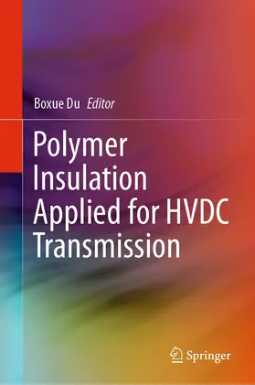 Du |  Polymer Insulation Applied for HVDC Transmission | eBook | Sack Fachmedien