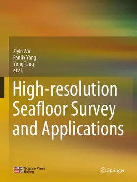 Wu / Tang / Yang |  High-resolution Seafloor Survey and Applications | Buch |  Sack Fachmedien