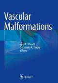 Tiwary / Khanna |  Vascular Malformations | Buch |  Sack Fachmedien