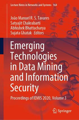 Tavares / Chakrabarti / Bhattacharya |  Emerging Technologies in Data Mining and Information Security | eBook | Sack Fachmedien