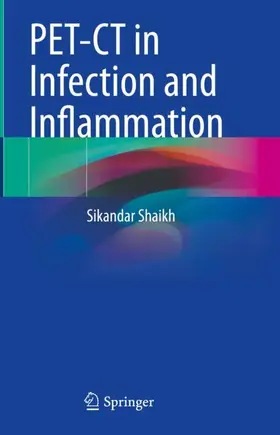 Shaikh |  PET-CT in Infection and Inflammation | Buch |  Sack Fachmedien