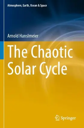 Hanslmeier |  The Chaotic Solar Cycle | Buch |  Sack Fachmedien