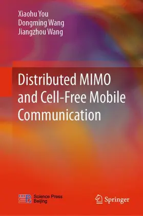 You / Wang |  Distributed MIMO and Cell-Free Mobile Communication | Buch |  Sack Fachmedien