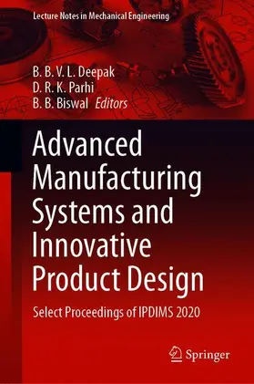 Deepak / Biswal / Parhi |  Advanced Manufacturing Systems and Innovative Product Design | Buch |  Sack Fachmedien