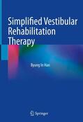 Han |  Simplified Vestibular Rehabilitation Therapy | Buch |  Sack Fachmedien