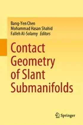 Chen / Shahid / Al-Solamy |  Contact Geometry of Slant Submanifolds | eBook | Sack Fachmedien