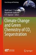 Goel / Agrawal / Satyanarayana |  Climate Change and Green Chemistry of CO2 Sequestration | Buch |  Sack Fachmedien