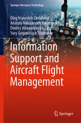 Zavalishin / Shatrakov / Korotonoshko |  Information Support and Aircraft Flight Management | Buch |  Sack Fachmedien