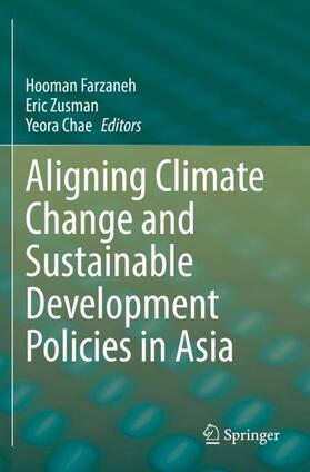 Farzaneh / Chae / Zusman | Aligning Climate Change and Sustainable Development Policies in Asia | Buch | 978-981-1601-37-8 | sack.de