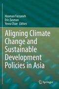 Farzaneh / Chae / Zusman |  Aligning Climate Change and Sustainable Development Policies in Asia | Buch |  Sack Fachmedien