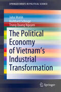 Walsh / Schrage / Nguyen |  The Political Economy of Vietnam’s Industrial Transformation | eBook | Sack Fachmedien