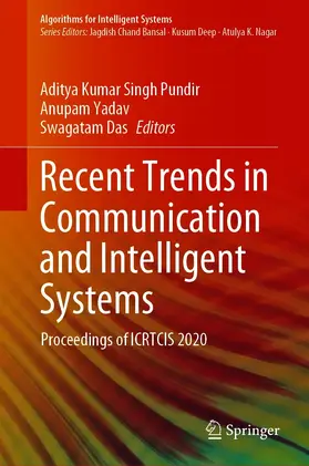 Singh Pundir / Yadav / Das | Recent Trends in Communication and Intelligent Systems | E-Book | www.sack.de