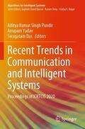 Singh Pundir / Das / Yadav |  Recent Trends in Communication and Intelligent Systems | Buch |  Sack Fachmedien