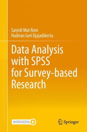 Djajadikerta / Mat Roni | Data Analysis with SPSS for Survey-based Research | Buch | 978-981-1601-92-7 | sack.de