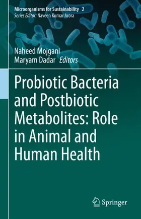Dadar / Mojgani |  Probiotic Bacteria and Postbiotic Metabolites: Role in Animal and Human Health | Buch |  Sack Fachmedien