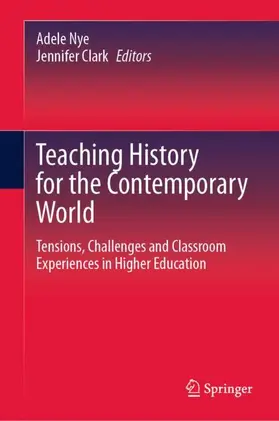Clark / Nye |  Teaching History for the Contemporary World | Buch |  Sack Fachmedien