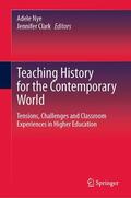 Nye / Clark |  Teaching History for the Contemporary World | eBook | Sack Fachmedien