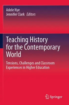 Clark / Nye |  Teaching History for the Contemporary World | Buch |  Sack Fachmedien