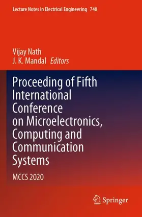 Mandal / Nath |  Proceeding of Fifth International Conference on Microelectronics, Computing and Communication Systems | Buch |  Sack Fachmedien