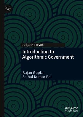 Gupta / Pal | Introduction to Algorithmic Government | E-Book | sack.de