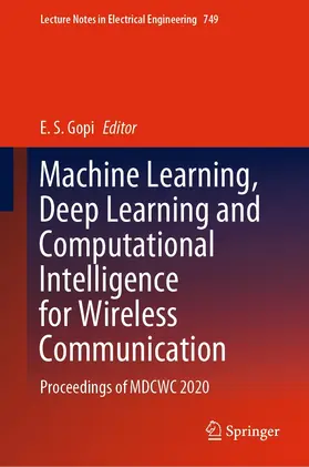 Gopi | Machine Learning, Deep Learning and Computational Intelligence for Wireless Communication | E-Book | www.sack.de