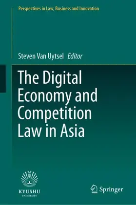 Van Uytsel |  The Digital Economy and Competition Law in Asia | Buch |  Sack Fachmedien
