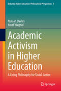 Davids / Waghid |  Academic Activism in Higher Education | eBook | Sack Fachmedien