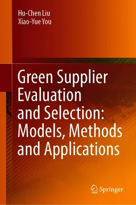 Liu / You | Green Supplier Evaluation and Selection: Models, Methods and Applications | E-Book | www.sack.de