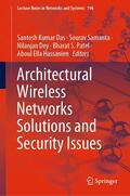 Das / Samanta / Dey |  Architectural Wireless Networks Solutions and Security Issues | eBook | Sack Fachmedien