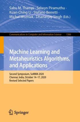 Thampi / Piramuthu / Singh |  Machine Learning and Metaheuristics Algorithms, and Applications | Buch |  Sack Fachmedien