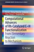 Lan / Cui / Bai |  Computational Advances of Rh-Catalyzed C¿H Functionalization | Buch |  Sack Fachmedien