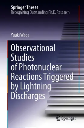 Wada | Observational Studies of Photonuclear Reactions Triggered by Lightning Discharges | E-Book | www.sack.de