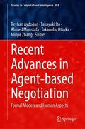 Aydogan / Aydogan / Ito |  Recent Advances in Agent-based Negotiation | Buch |  Sack Fachmedien