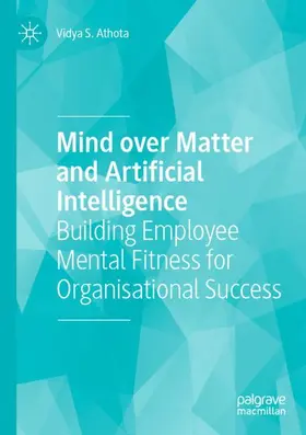 Athota |  Mind over Matter and Artificial Intelligence | Buch |  Sack Fachmedien