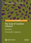 Zhang |  The Soul of Creation (Shensi) | Buch |  Sack Fachmedien