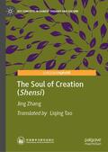 Zhang |  The Soul of Creation (Shensi) | eBook | Sack Fachmedien