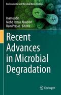Inamuddin / Prasad / Ahamed |  Recent Advances in Microbial Degradation | Buch |  Sack Fachmedien