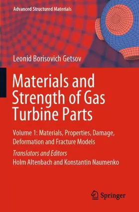 Getsov / Altenbach / Naumenko |  Materials and Strength of Gas Turbine Parts | Buch |  Sack Fachmedien