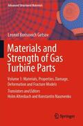 Getsov / Altenbach / Naumenko |  Materials and Strength of Gas Turbine Parts | Buch |  Sack Fachmedien