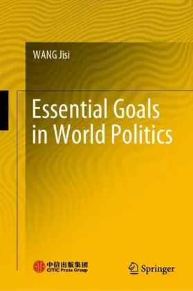 Wang |  Essential Goals in World Politics | Buch |  Sack Fachmedien
