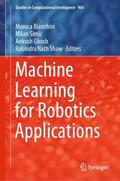 Bianchini / Shaw / Simic |  Machine Learning for Robotics Applications | Buch |  Sack Fachmedien