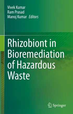 Kumar / Prasad |  Rhizobiont in Bioremediation of Hazardous Waste | Buch |  Sack Fachmedien