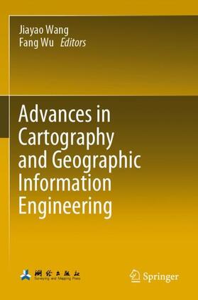 Wu / Wang | Advances in Cartography and Geographic Information Engineering | Buch | 978-981-1606-16-8 | sack.de