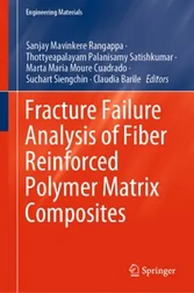 Mavinkere Rangappa / Satishkumar / Cuadrado | Fracture Failure Analysis of Fiber Reinforced Polymer Matrix Composites | E-Book | www.sack.de