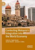 Rasiah / Sidhu / Hashim |  Contesting Malaysia¿s Integration into the World Economy | Buch |  Sack Fachmedien