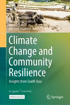 Haque / Shammin / Mukhopadhyay |  Climate Change and Community Resilience | Buch |  Sack Fachmedien