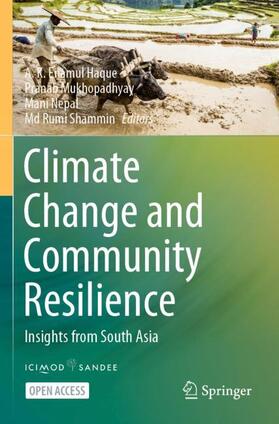 Haque / Shammin / Mukhopadhyay |  Climate Change and Community Resilience | Buch |  Sack Fachmedien