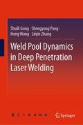 Gong / Zhang / Pang |  Weld Pool Dynamics in Deep Penetration Laser Welding | Buch |  Sack Fachmedien
